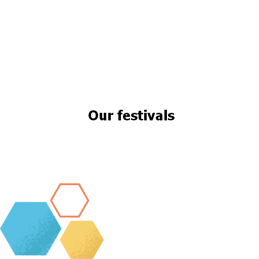 Our festivals